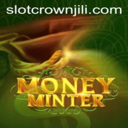 Discover the Thrills of MoneyMinter: A Dive into the Game with CROWNJILI